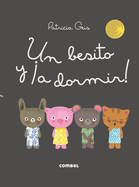 Un Besito Y �A Dormir!