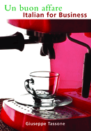 Un Buon Affare: Italian for Business