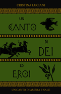 Un canto di d�i ed eroi