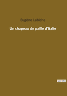 Un Chapeau de Paille D'Italie