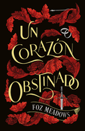 Un Corazon Obstinado