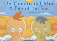 Un Cuento del Mar/A Tale of the Sea