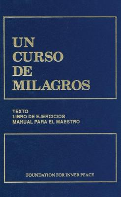 Un Curso de Milagros 2nd Edition - Foundation for Inner Peace, and Gonzaalez de Wynn, Rosa Maraia, and Gaomez, Fernando