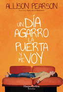 Un D?a Agarro La Puerta Y Me Voy (How Hard Can It Be?)