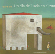 Un Dia de Lluvia En El Zoo