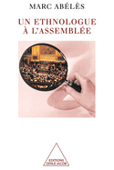 Un ethnologue ? l'Assembl?e