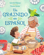 Un Graznido En Espa�ol (Spanish Edition)