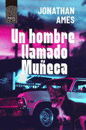 Un Hombre Llamado Mu�eca