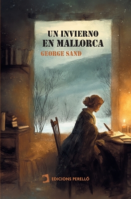 Un Invierno En Mallorca - Sand, George, pse