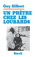 Un pr?tre chez les loubards