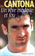 Un Reve Modeste Et Fou