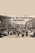 Un si�cle de Dunkerque