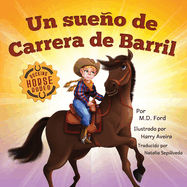 Un sue�o de Carrera de Barril