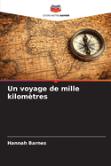 Un voyage de mille kilom?tres