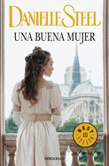 Una Buena Mujer / A Good Woman