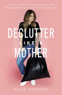 Una Declutter Like a Mother Softcover