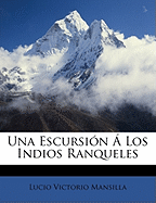 Una Escursi�n � Los Indios Ranqueles