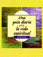 Una Guia Diaria Para la Vida Espiritual
