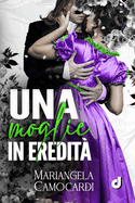 Una moglie in eredit?