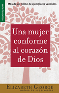Una Mujer Conforme Al Coraz?n de Dios - Serie Favoritos