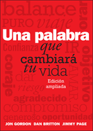 Una Palabra Que Cambiar� Tu Vida