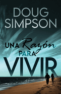 Una raz?n para vivir