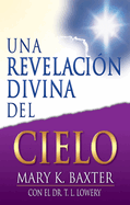 Una Revelaci?n Divina del Cielo