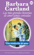 Una Revolucion de Amor