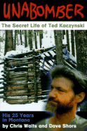 Unabomber: Secret Life/Ted Kaczynski