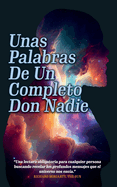 Unas Palabras De Un Completo Don Nadie: Upducdn