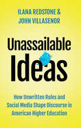 Unassailable Ideas: How Unwritten Rules and Social Media Shape Discourse in American Higher Education