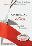 Unbinding the Gospel: Real Life Evangelism