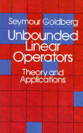 Unbounded Linear Operators: Theory and Applications