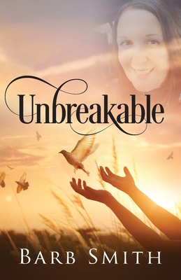 Unbreakable - Smith, Barb