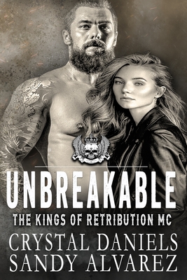 Unbreakable - Alvarez, Sandy, and Daniels, Crystal