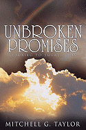 Unbroken Promises - Taylor, Mitchell G