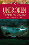 Unbroken: The Story of a Submarine
