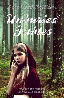 Unburied Fables - Sinclair, Rose, and Willems, Elspeth, and Shughart, Will