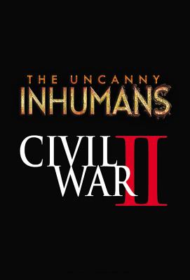 Uncanny Inhumans, Volume 3: Civil War II - Soule, Charles (Text by)