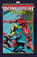 Uncanny Origins: Myth & Magic