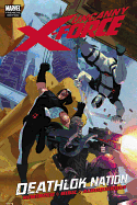 Uncanny X-Force: Deathlok Nation