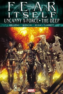 Uncanny X-Force/The Deep - Williams, Rob (Text by), and Bunn, Cullen (Text by), and Bianchi, Simone (Illustrator)
