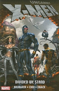 Uncanny X-men: Divided We Stand - Brubaker, Ed (Text by), and Choi, Mike (Illustrator)