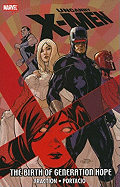 Uncanny X-men: The Birth Of Generation Hope
