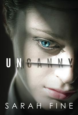 Uncanny - Fine, Sarah