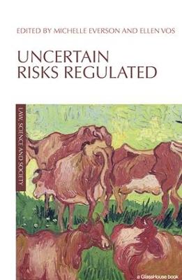 Uncertain Risks Regulated - Vos, Ellen (Editor), and Everson, Michelle (Editor)