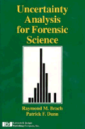 Uncertainty in Forensic Analysis