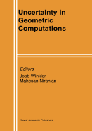 Uncertainty in Geometric Computations