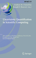 Uncertainty Quantification in Scientific Computing: 10th Ifip Wg 2.5 Working Conference, Wocouq 2011, Boulder, Co, Usa, August 1-4, 2011, Revised Selected Papers