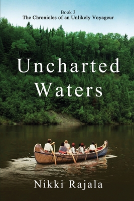 Uncharted Waters - Rajala, Nikki